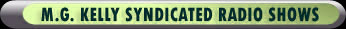 M.G. Kelly Syndicated Radio Shows